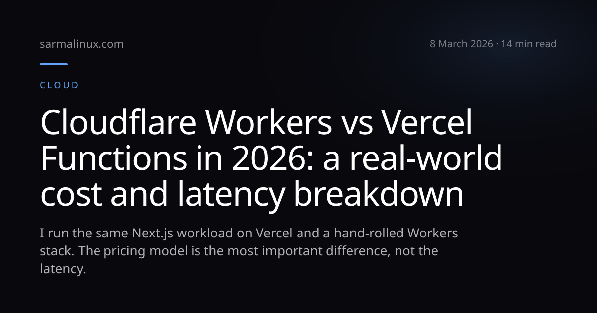 Cloudflare Workers vs Vercel Functions in 2026: a real-world cost and ...